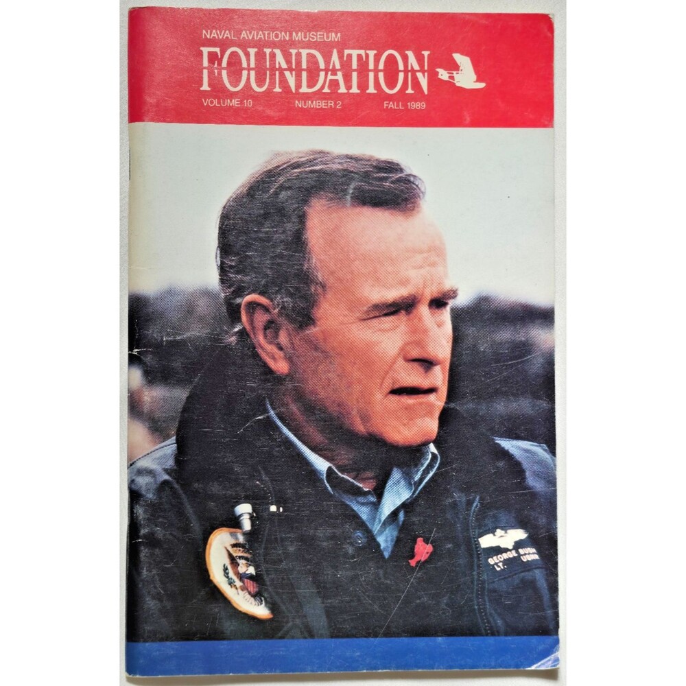 1989 Foundation Naval Aviation Museum George H W Bush Vol 10 No 2 WWII